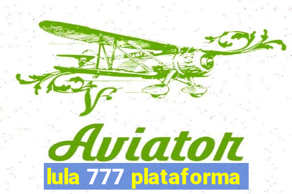 lula 777 plataforma